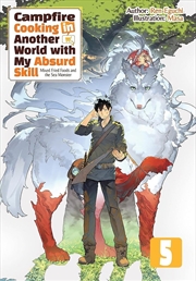 Buy Campfire Cooking in Another World With My Absurd Skill: Omnibus 5 (Light Novel)