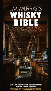 Buy Jim Murray's Whisky Bible 2025-2026 : The World's Leading Whisky Guide