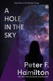 Buy A Hole in The Sky : Arkship Trilogy Book I