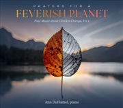 Buy Prayers For A Feverish Planet