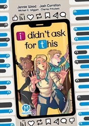 Buy I Didn't Ask For This