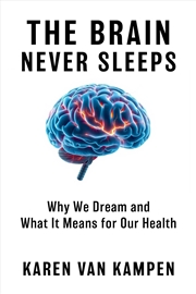 Buy The Brain Never Sleeps
