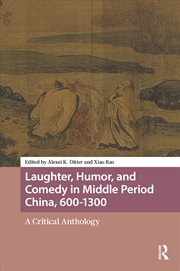 Buy Laughter, Humor, and Comedy in Middle Period China, 600-1300