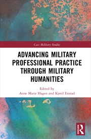 Buy Advancing Military Professional Practice through Military Humanities
