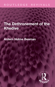 Buy The Dethronement of the Khedive