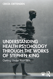 Buy Understanding Health Psychology Through the Works of Stephen King