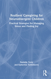 Buy Resilient Caregiving for Neurodivergent Children