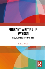 Buy Migrant Writing in Sweden