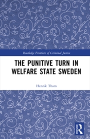 Buy The Punitive Turn in Welfare State Sweden