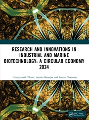 Buy Research and Innovations in Industrial and Marine Biotechnology: A Circular Economy 2024