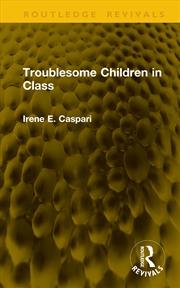 Buy Troublesome Children in Class