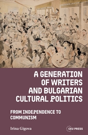 Buy A Generation of Writers and Bulgarian Cultural Politics