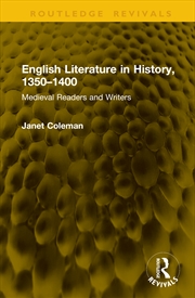 Buy English Literature in History, 1350–1400