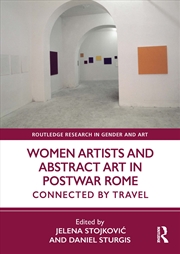 Buy Women Artists and Abstract Art in Postwar Rome