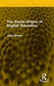 Buy The Social Origins of English Education