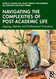 Buy Navigating the Complexities of Post-Academic Life