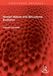 Buy Human Nature and Biocultural Evolution
