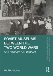 Buy Soviet Museums Between the Two World Wars