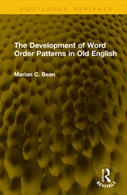 Buy The Development of Word Order Patterns in Old English
