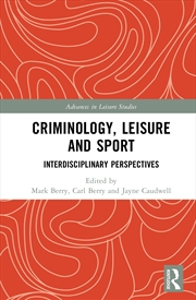 Buy Criminology, Leisure and Sport
