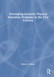 Buy Developing Inclusive Physical Education Programs in the 21st Century