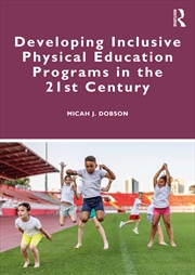 Buy Developing Inclusive Physical Education Programs in the 21st Century