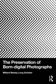 Buy The Preservation of Born-digital Photographs