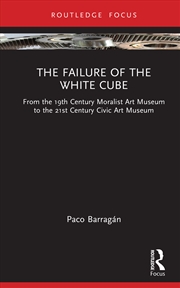Buy The Failure of the White Cube