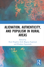 Buy Alienation, Authenticity, and Populism in Rural Areas