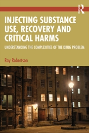 Buy Injecting Substance Use, Recovery and Critical Harms
