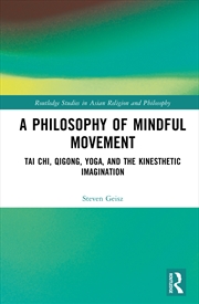 Buy A Philosophy of Mindful Movement