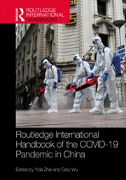 Buy Routledge International Handbook of the COVID-19 Pandemic in China