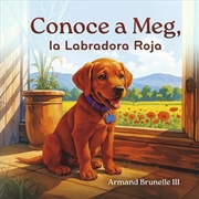 Buy Conoce A Meg, La Labradora Roj