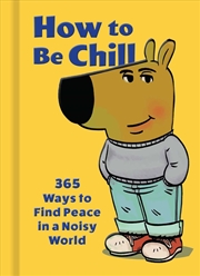 Buy How to Be Chill