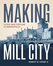 Buy Making Mill City