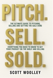 Buy Pitch, Sell, Sold