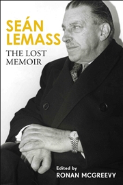 Buy Seán Lemass: The Lost Memoir