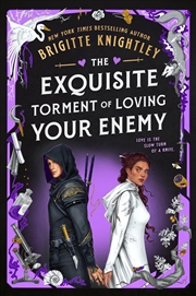 Buy The Exquisite Torment of Loving Your Enemy