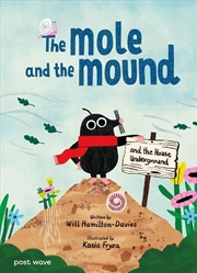 Buy The Mole and the Mound