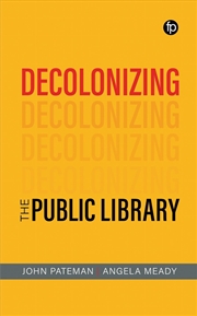 Buy Decolonizing the Public Library