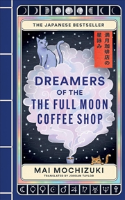 Buy Dreamers of the Full Moon Coffee Shop