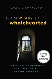 Buy From Weary To Wholehearted