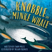 Buy Knobble The Minke Whale