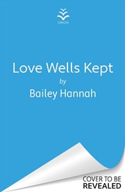 Buy Love Wells Kept