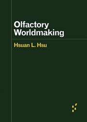 Buy Olfactory Worldmaking