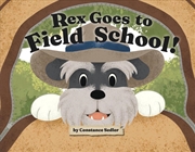 Buy Rex Goes To Field School