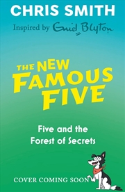 Buy The New Famous Five: Five and the Forest of Secrets