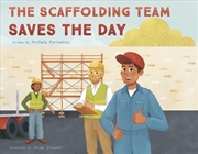 Buy The Scaffolding Team Saves The