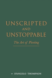Buy Unscripted & Unstoppable