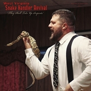 Buy West Virginia Snake Handler Revival They Shall